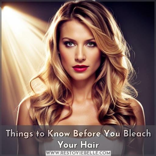 Things to Know Before You Bleach Your Hair