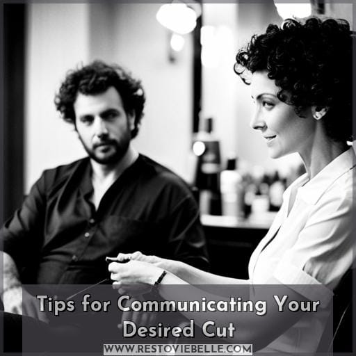 Tips for Communicating Your Desired Cut