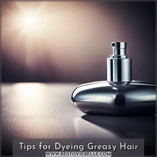 Tips for Dyeing Greasy Hair