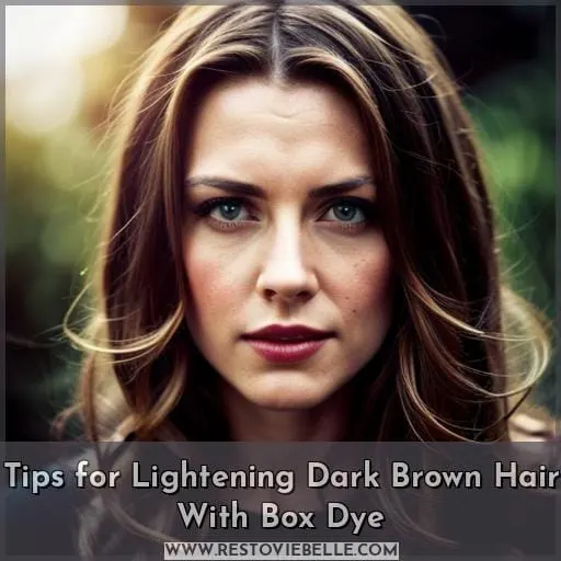 Tips for Lightening Dark Brown Hair With Box Dye