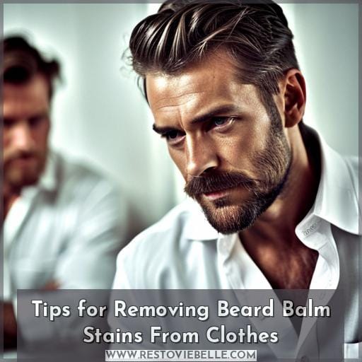 Tips for Removing Beard Balm Stains From Clothes