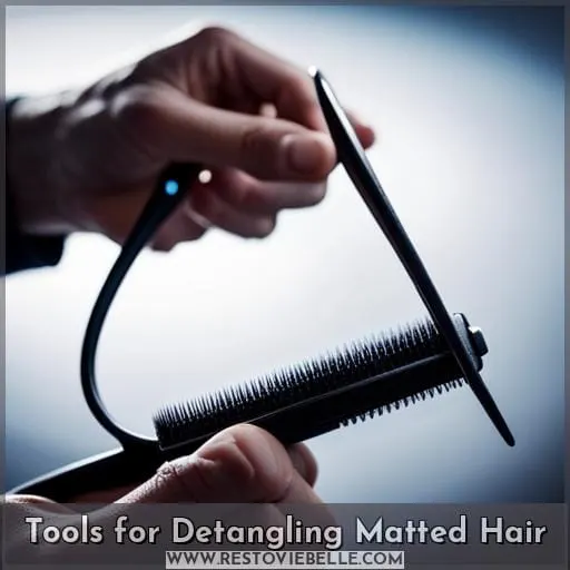 Tools for Detangling Matted Hair