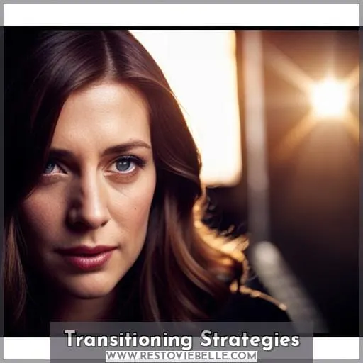 Transitioning Strategies
