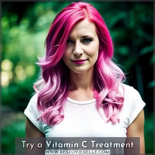 Try a Vitamin C Treatment