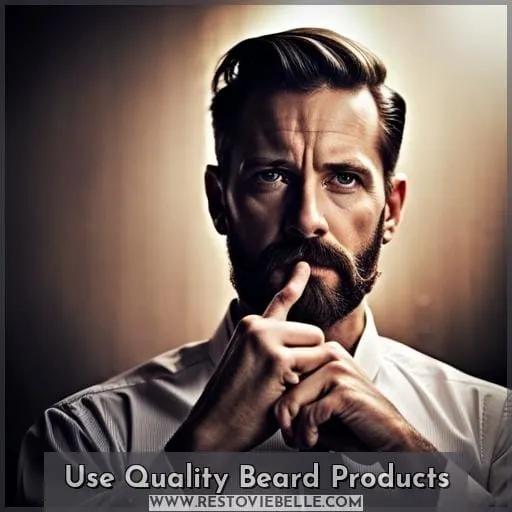 Use Quality Beard Products
