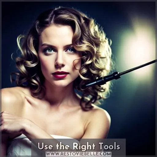 Use the Right Tools