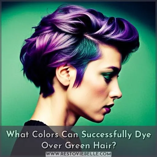 What Colors Can Successfully Dye Over Green Hair