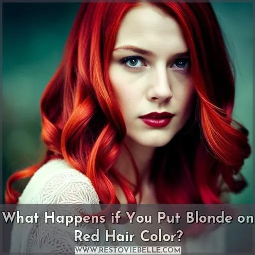 What Happens if You Put Blonde on Red Hair Color