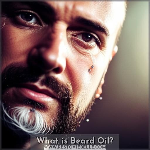 What is Beard Oil What is Beard Oil