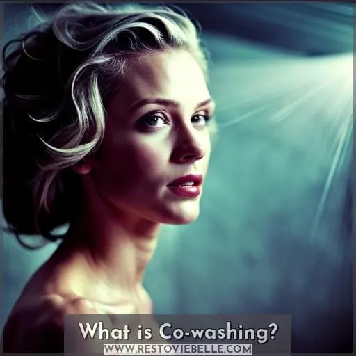 What is Co-washing