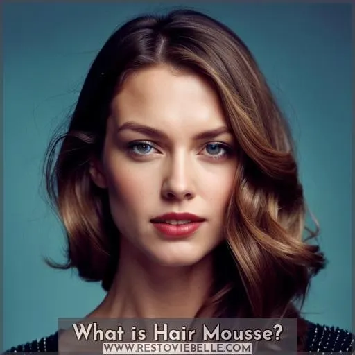 What is Hair Mousse