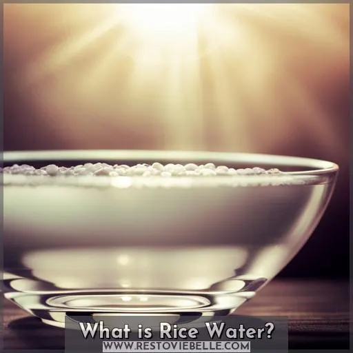 What is Rice Water