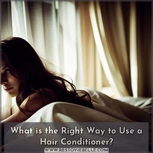 What is the Right Way to Use a Hair Conditioner