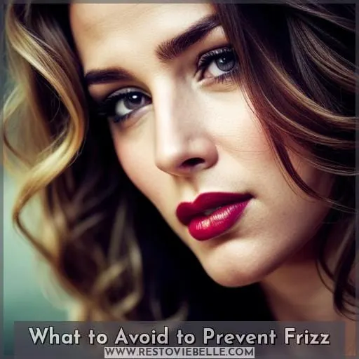 What to Avoid to Prevent Frizz