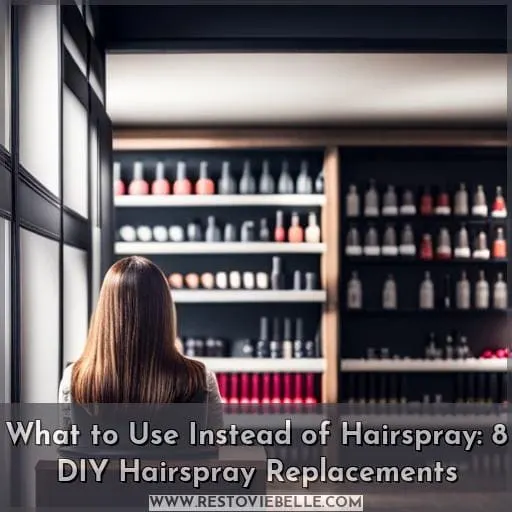 What to Use Instead of Hairspray: 8 DIY Hairspray Replacements