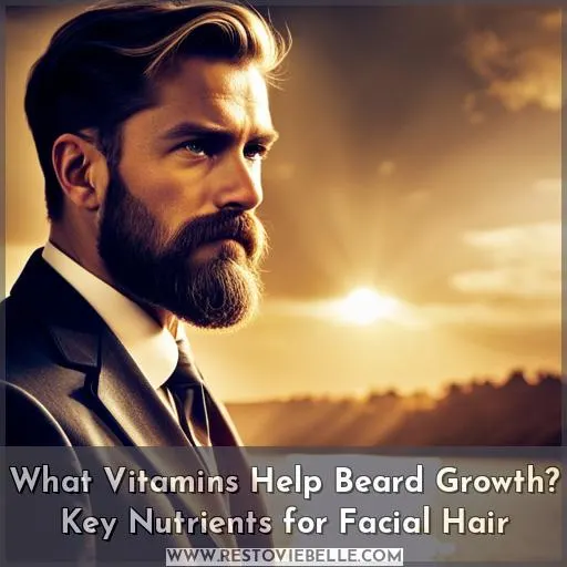 what vitamins help beard growth