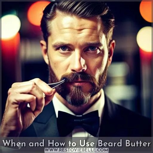 When and How to Use Beard Butter