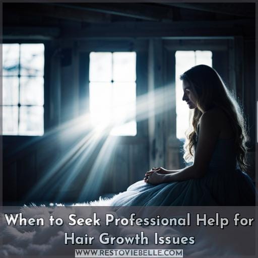 When to Seek Professional Help for Hair Growth Issues