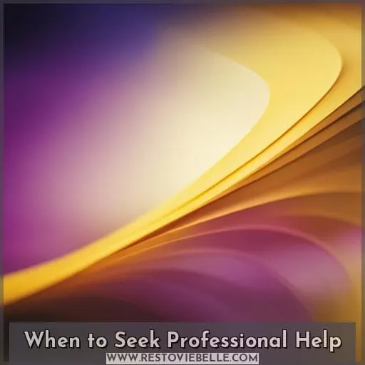 When to Seek Professional Help