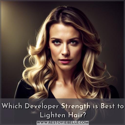 Which Developer Strength is Best to Lighten Hair