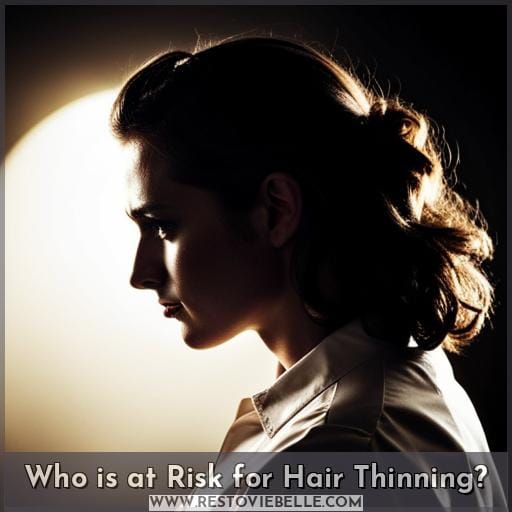 Who is at Risk for Hair Thinning