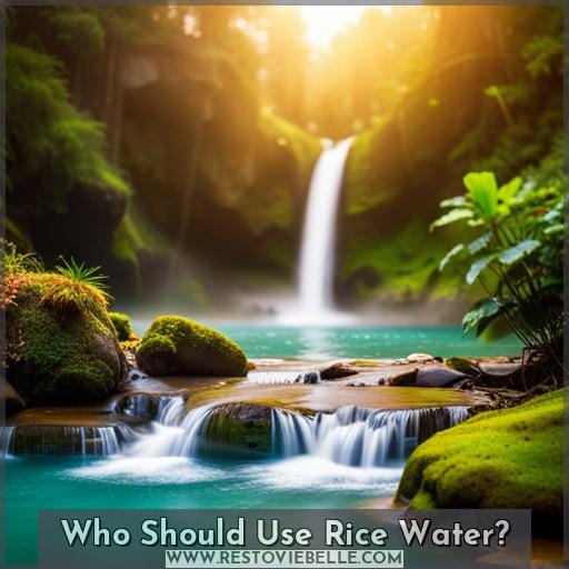 Who Should Use Rice Water