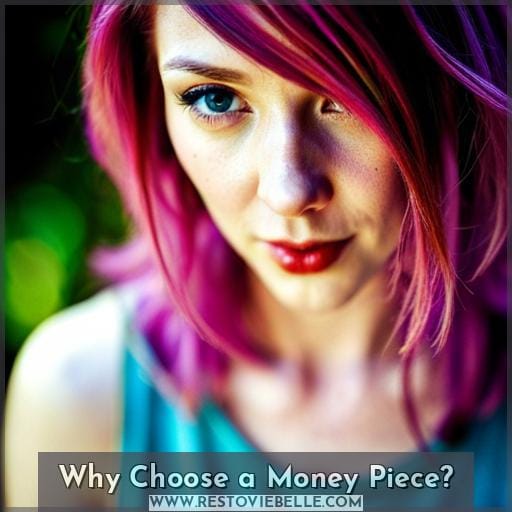 Why Choose a Money Piece