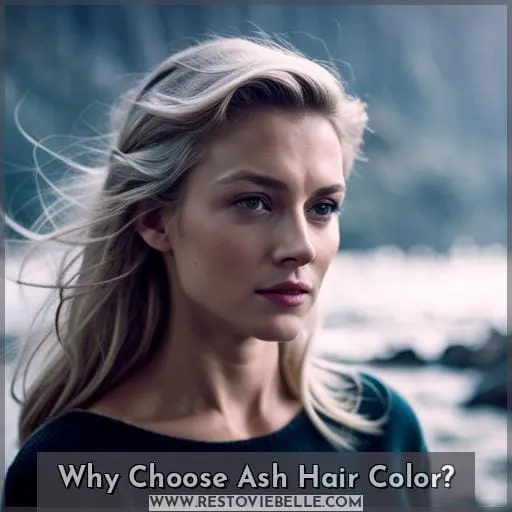 Why Choose Ash Hair Color