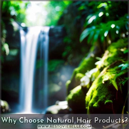 Why Choose Natural Hair Products