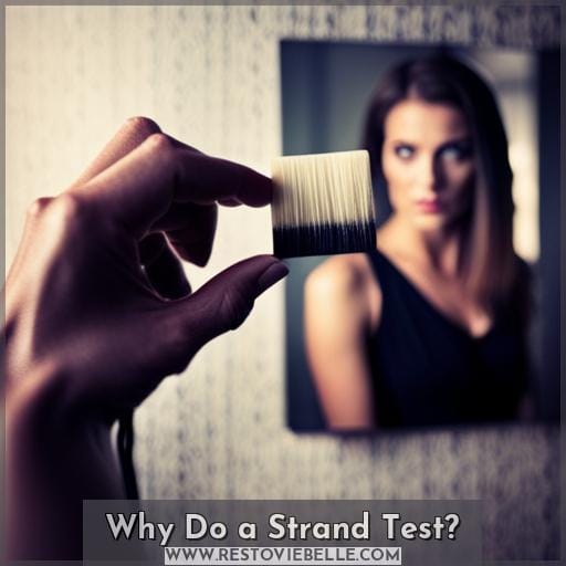Why Do a Strand Test Why Do a Strand Test