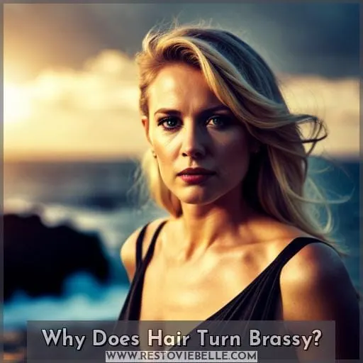 Why Does Hair Turn Brassy