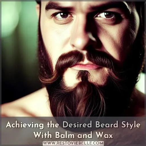 Achieving the Desired Beard Style With Balm and Wax