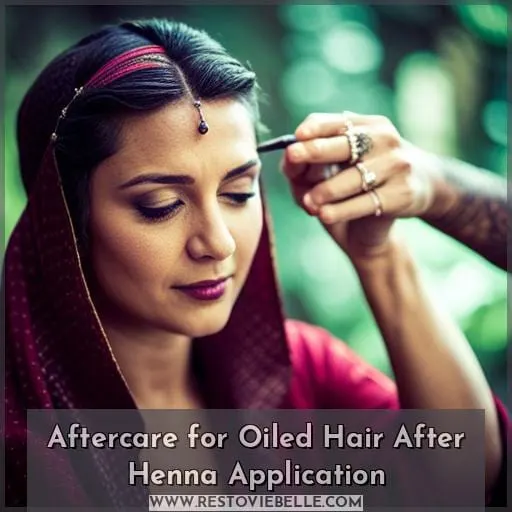 Aftercare for Oiled Hair After Henna Application