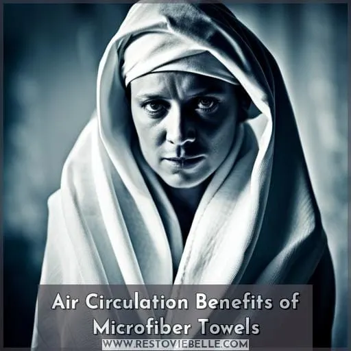 Air Circulation Benefits of Microfiber Towels