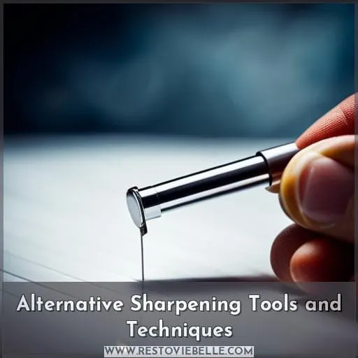Alternative Sharpening Tools and Techniques
