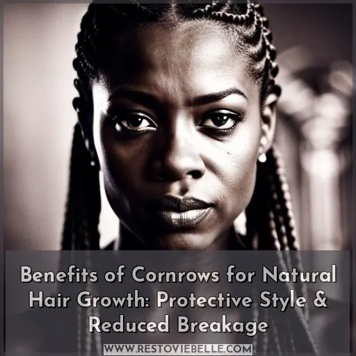 are cornrows good for natural hair growth