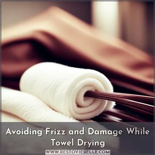 Avoiding Frizz and Damage While Towel Drying