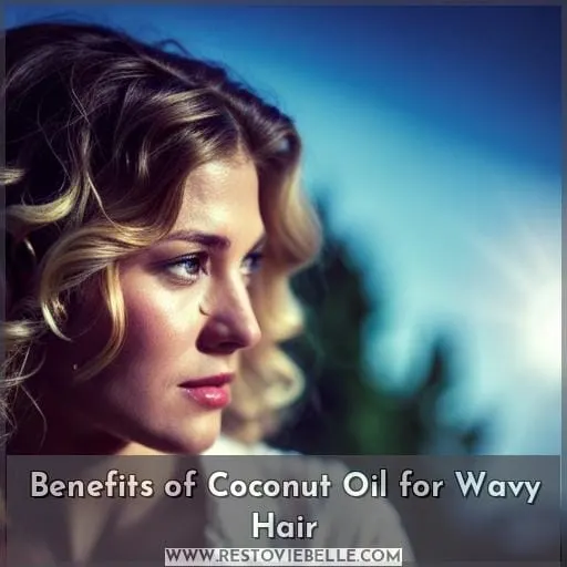 Benefits of Coconut Oil for Wavy Hair