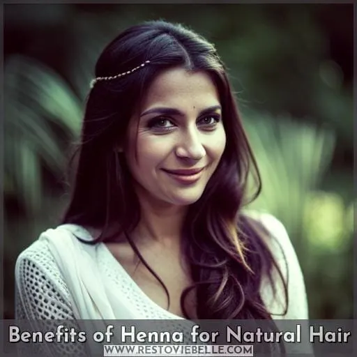 Benefits of Henna for Natural Hair