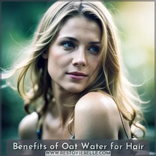 Benefits of Oat Water for Hair
