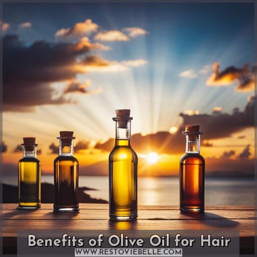 Benefits of Olive Oil for Hair Benefits of Olive Oil for Hair