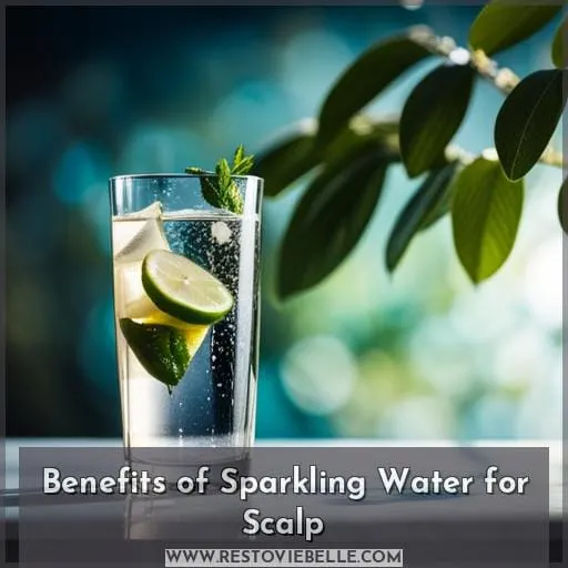 Benefits of Sparkling Water for Scalp