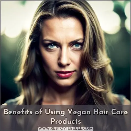 Benefits of Using Vegan Hair Care Products