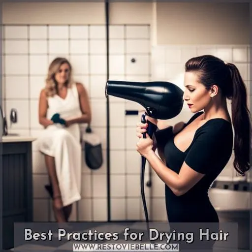 Best Practices for Drying Hair