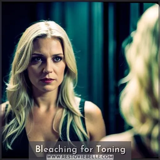 Bleaching for Toning