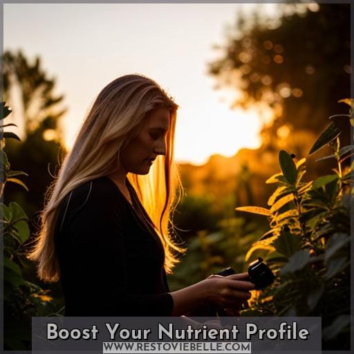 Boost Your Nutrient Profile Boost Your Nutrient Profile