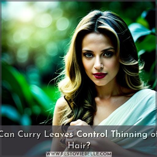 Can Curry Leaves Control Thinning of Hair