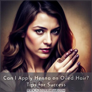 can i apply henna on oiled hair