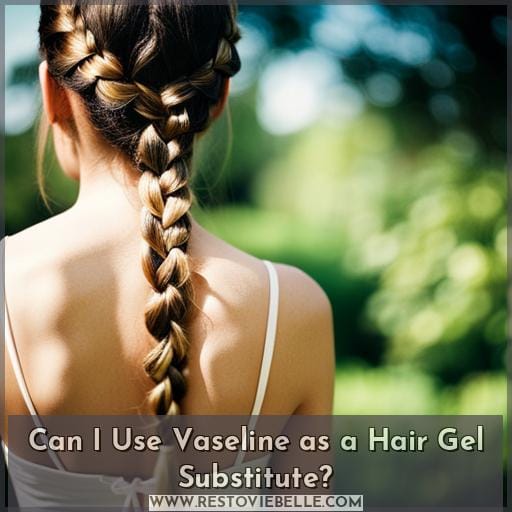 Can I Use Vaseline as a Hair Gel Substitute