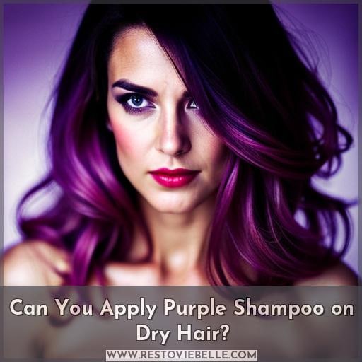 Can You Apply Purple Shampoo on Dry Hair